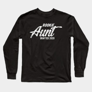 New Aunt - Rookie Aunt Drafted 2020 Long Sleeve T-Shirt